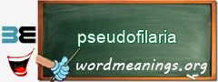WordMeaning blackboard for pseudofilaria